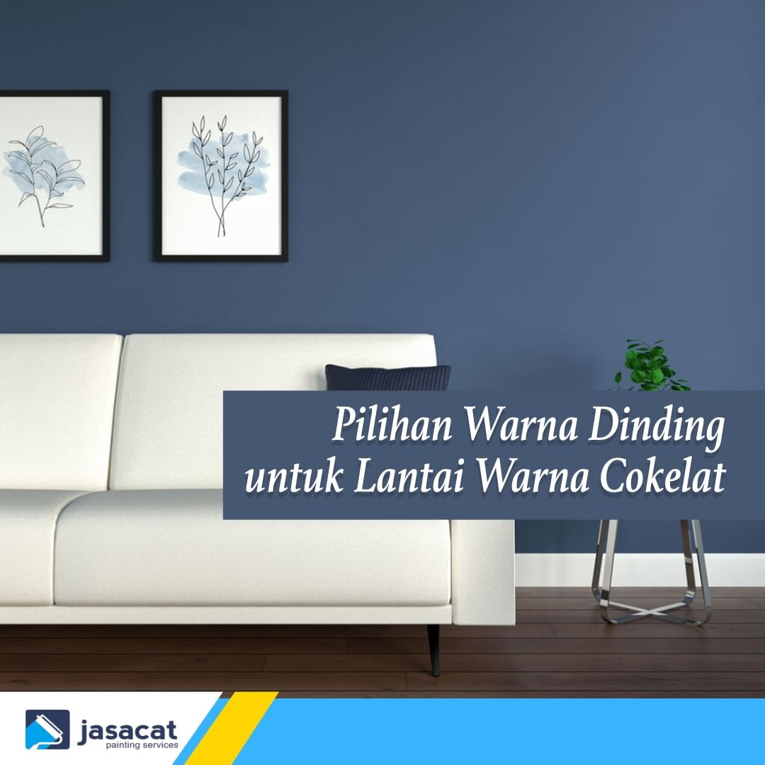 Pilihan Warna Dinding untuk Lantai Warna Coklat