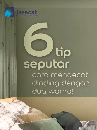 6 Tips Seputar Cara Mengecat Dinding dengan Dua Warna